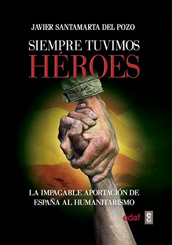 Siempre tuvimos héroes - Javier Santamarta del Pozo